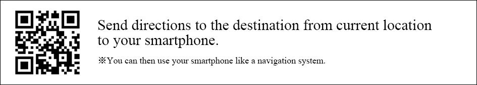 Send directions to the destination from current location to your smartphone.
